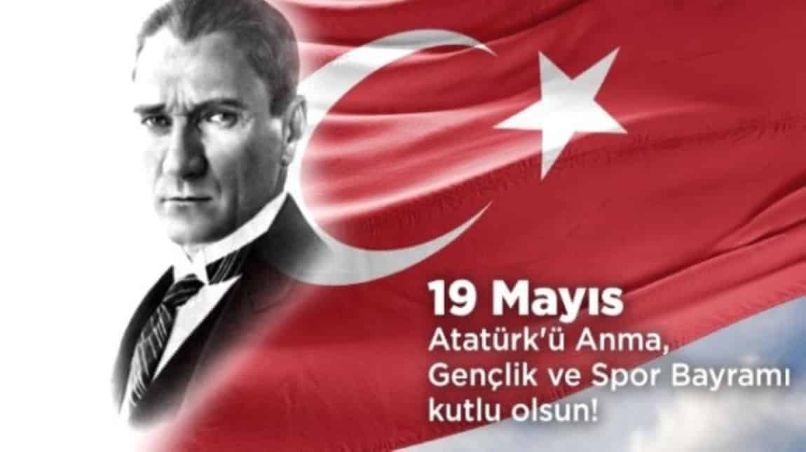 19 Mayıs Atatürk' ü Anma , Gençlik ve Spor Bayramı